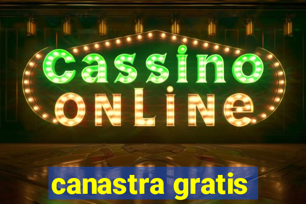 canastra gratis